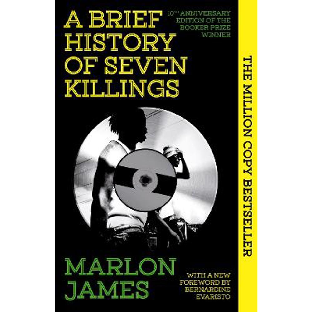 A Brief History of Seven Killings: Special 10th Anniversary Edition of the Booker Prizewinner (Paperback) - Marlon James